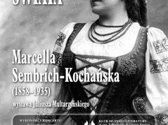 Wystawa "Artystka świata Marcella Sembrich-Kochańska (1858-1935)"