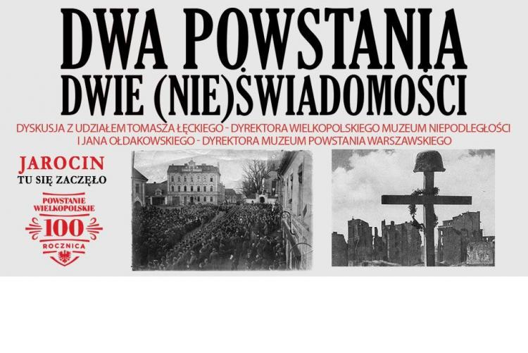 Debata w Jarocinie „Dwa powstania, dwie (nie)świadomości”