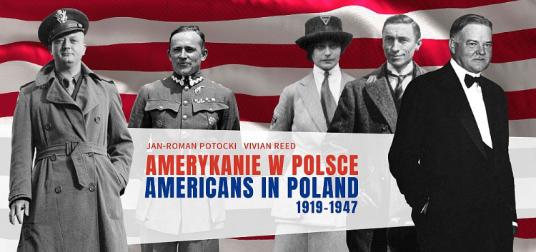 Wystawa „Amerykanie w Polsce 1919-1947” w Domu Spotkań z Historią