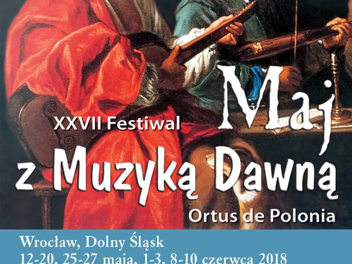 27. festiwal „Maj z muzyka dawną”