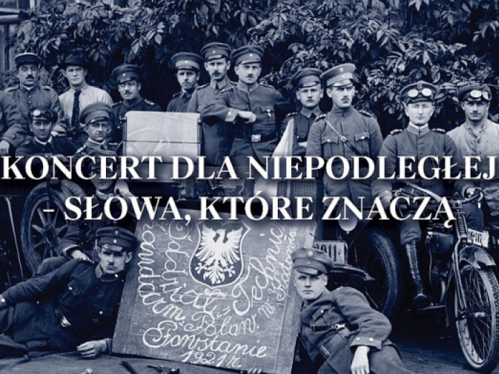 „Koncert dla Niepodległej – Słowa, które znaczą” Narodowej Orkiestry Symfonicznej Polskiego Radia w Katowicach