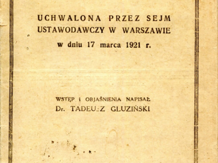 Konstytucja marcowa 1921 r., poprzedzona obszernym wstępem dr. Tadeusza Gluzińskiego. Wydawnictwo opublikowane nakładem Związku Ludowo-Narodowego. Źródło: Wikimedia Commons